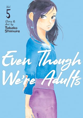 Even Though We're Adults Vol. 5 von Seven Seas