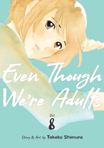 Even Though We're Adults Vol. 8 von Seven Seas