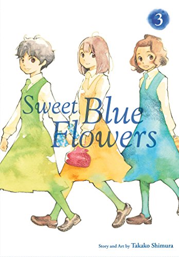 Sweet Blue Flowers, Vol. 3 (SWEET BLUE FLOWERS GN, Band 3)