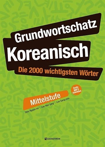 Grundwortschatz Koreanisch: Die 2000 wichtigsten Wörter - Mittelstufe: Gratis MP3 Download von Korean Book Service