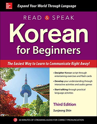 Read & Speak Korean for Beginners: The Easiest Way to Learn to Communicate Right Away! von McGraw-Hill Education