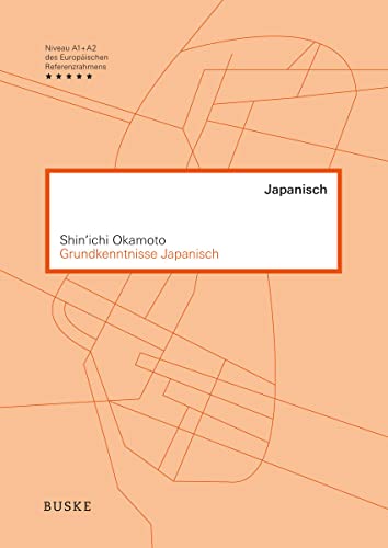 Grundkenntnisse Japanisch: Niveau A1 + A2