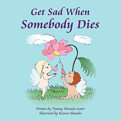 Get Sad When Somebody Dies von Authorhouse UK