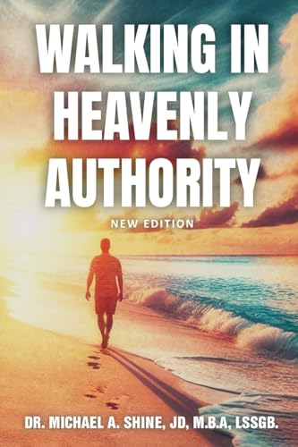 Walking in Heavenly Authority von Gotham Books