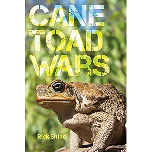 Cane Toad Wars: Volume 15 (Organisms and Environments, Band 15)