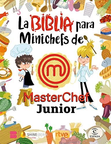 La Biblia para Minichefs de MasterChef Junior (Espasa Gastronomía)