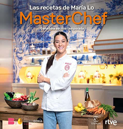 Las recetas de María Lo: Ganadora décima temporada (Espasa Gastronomía) von ESPASA