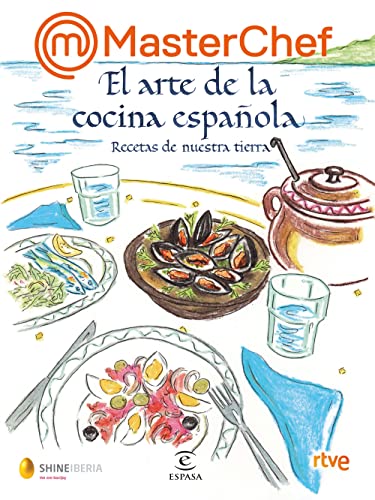 MasterChef. El arte de la cocina española: Recetas de nuestra tierra (Espasa Gastronomía)