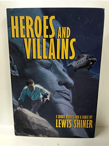 Heroes and Villains von Subterranean Press