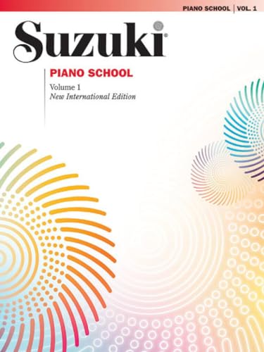 Suzuki Piano School New International Edition Piano Book, Volume 1: Text engl.-französ.-dtsch.-span. (The Suzuki Method Core Materials, Band 1) von Alfred Music Publishing G