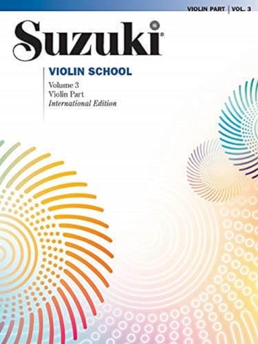 Suzuki Violin School 3, (Revised Edition): Violin Part. Text engl.-französ.-dtsch.-span. (The Suzuki Method Core Materials, Band 3) von Alfred Music