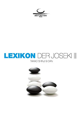 Lexikon der Joseki Bd. 3 Lexikon der Joseki Bd. 3