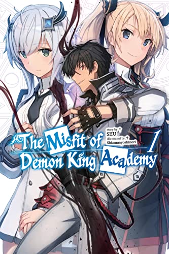 The Misfit of Demon King Academy, Vol. 1 (light novel): Volume 1 (MISFIT DEMON KING ACADEMY NOVEL SC)