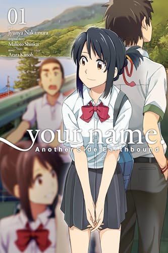 your name. Another Side: Earthbound. Vol. 1 (manga) (YOUR NAME ANOTHER SIDE EARTHBOUND GN) von Yen Press