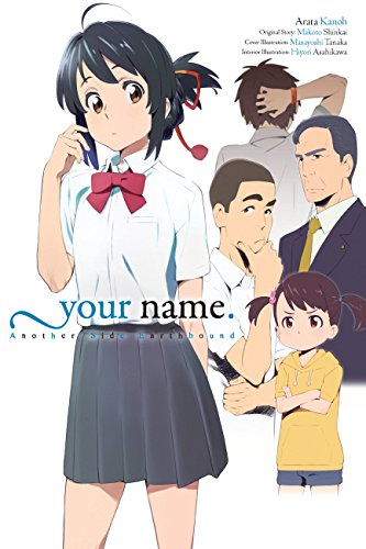 your name. Another Side:Earthbound (light novel) von Yen Press