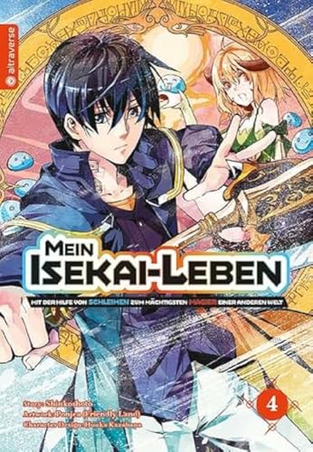 Mein Isekai-Leben - Mit der Hilfe von Schleimen zum mächtigsten Magier einer anderen Welt 04 von Altraverse GmbH