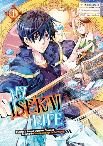 My Isekai Life 04: I Gained a Second Character Class and Became the Strongest Sage in the World! My Isekai Life 04: I Gained a Second Character Class and Became the Strongest Sage in the World!