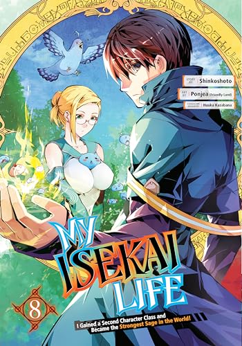 My Isekai Life 08: I Gained a Second Character Class and Became the Strongest Sage in the World! von Square Enix Manga