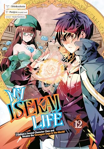 My Isekai Life 12: I Gained a Second Character Class and Became the Strongest Sage in the World! von Square Enix Manga
