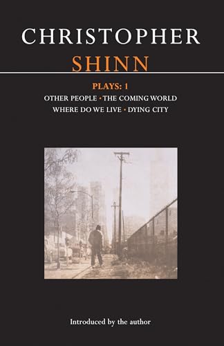 Shinn Plays: No. 1 (Contemporary Dramatists): Other People; The Coming World; Where Do We Live; Dying City
