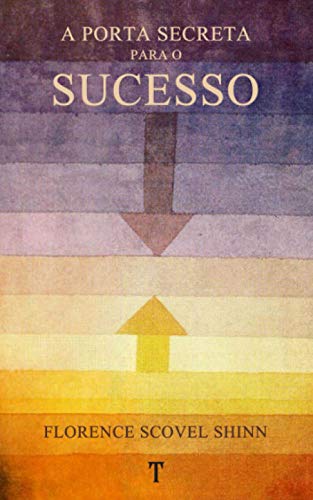 A Porta Secreta Para O Sucesso A Porta Secreta Para O Sucesso