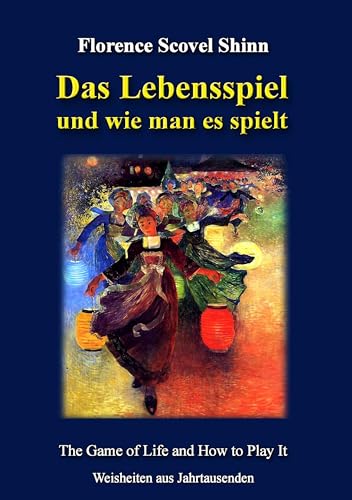 Das Lebensspiel und wie man es spielt: The Game of Life and How to Play It