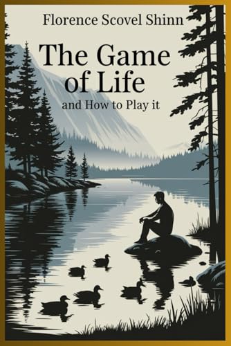 The Game of Life and How to Play It The Game of Life and How to Play It von Independently published