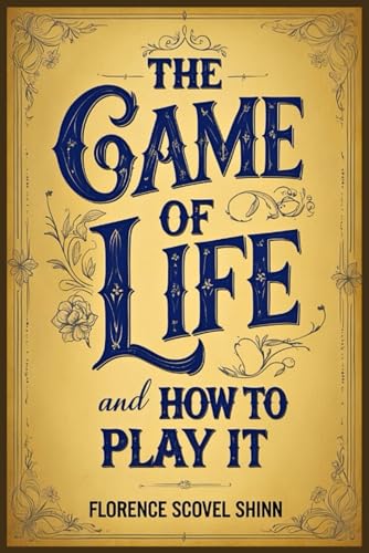 The Game of Life and How to Play It The Game of Life and How to Play It von Independently published