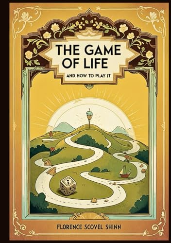 The Game of Life and How to Play It The Game of Life and How to Play It von Independently published