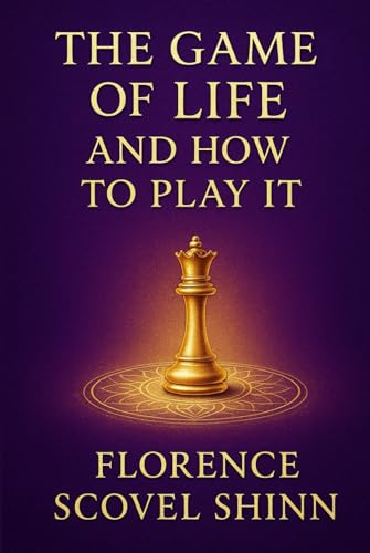 The Game of Life and How to Play It: Unlocking universal laws of success happiness and abundance through spiritual wisdom affirmations positive thinking and inner alignment with divine energy The Game of Life and How to Play It: Unlocking universal laws of success happiness and abundance through spiritual wisdom affirmations positive thinking and inner alignment with divine energy von Independently published
