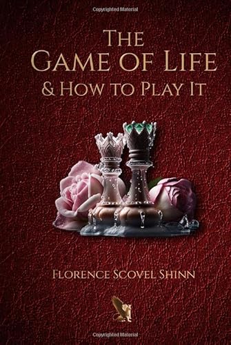 The Game of Life & How to Play It von Elevare Publishing