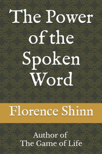 The Power of the Spoken Word: Author of The Game of Life von Independently published