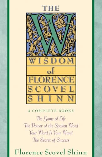 The Wisdom of Florence Scovel Shinn von Touchstone