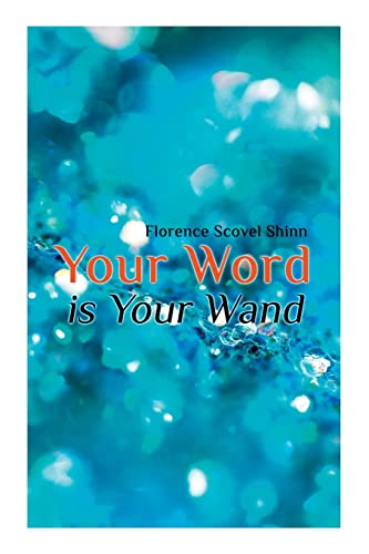 Your Word Is Your Wand Your Word Is Your Wand