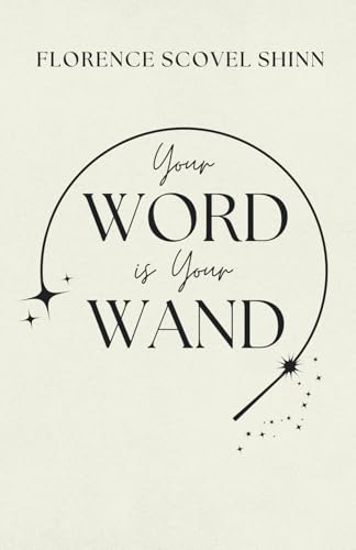 Your Word Is Your Wand Your Word Is Your Wand von Independently published