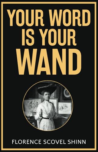 Your Word is Your Wand Your Word is Your Wand von Classy Publishing