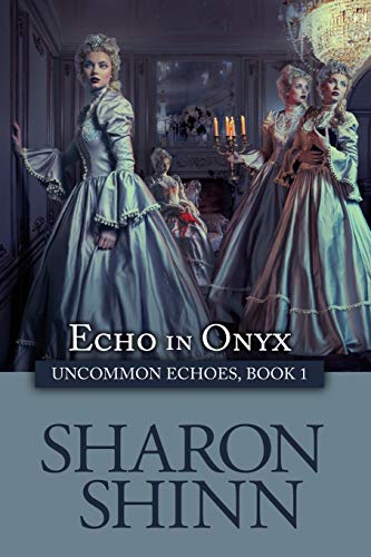 Echo in Onyx (Uncommon Echoes, Band 1)