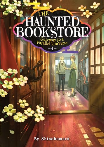 The Haunted Bookstore - Gateway to a Parallel Universe (Light Novel) Vol. 4: Memories of a Spring Breeze and the Fox Mask's Wish von Seven Seas