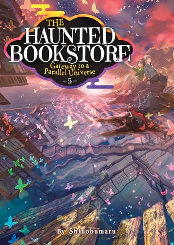 The Haunted Bookstore – Gateway to a Parallel Universe (Light Novel) Vol. 5: Confessions of the Morning Moon and Suspicious Secrets von Seven Seas