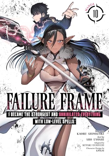 Failure Frame: I Became the Strongest and Annihilated Everything With Low-Level Spells (Manga) Vol. 10 von Seven Seas