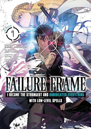 Failure Frame: I Became the Strongest and Annihilated Everything With Low-Level Spells (Manga) Vol. 7 von Seven Seas