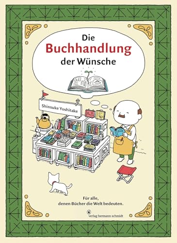 Die Buchhandlung der Wünsche - Für alle, denen Bücher die Welt bedeuten von Schmidt Hermann Verlag