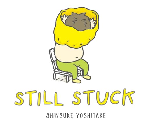 Still Stuck: A Picture Book