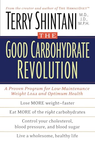 The Good Carbohydrate Revolution: A Proven Program for Low-Maintenance Weight Loss and Optimum Health von Atria Books