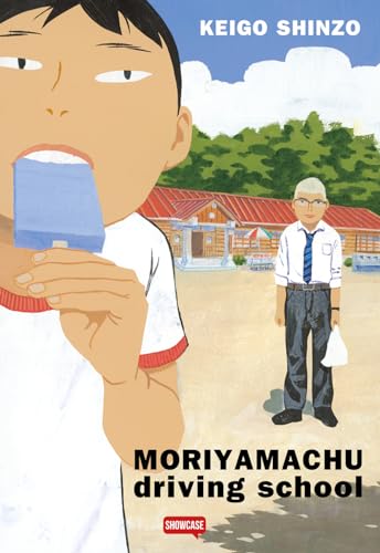 Moriyamachu driving school. Ediz. italiana (Showcase) von Dynit Manga