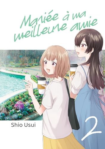 Mariée à ma meilleure amie - Tome 02 von Meian