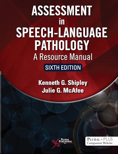 Assessment in Speech-Language Pathology: A Resource Manual Assessment in Speech-Language Pathology: A Resource Manual von Plural Publishing