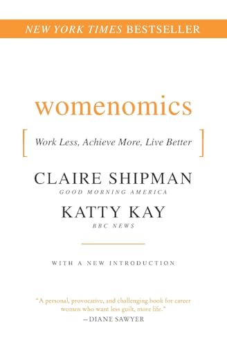 Womenomics: Work Less, Achieve More, Live Better von Business