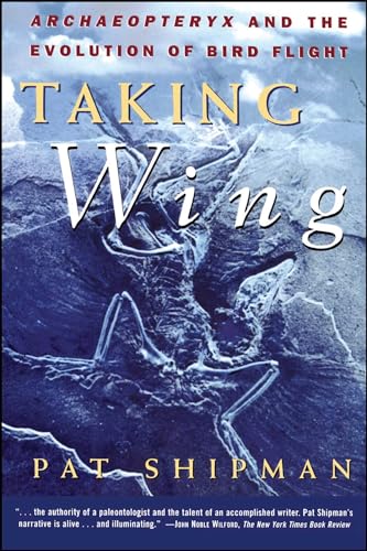 Taking Wing: Archaeopteryx and the Evolution of Bird Flight von Simon & Schuster