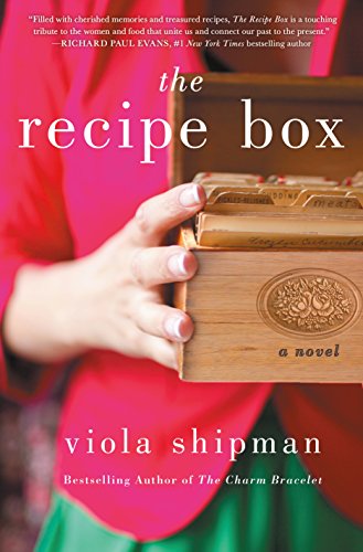 The Recipe Box: A Novel With Recipes